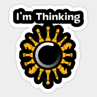 I'm Thinking Funny Chess Set Pieces Chess Gamer Player Sticker